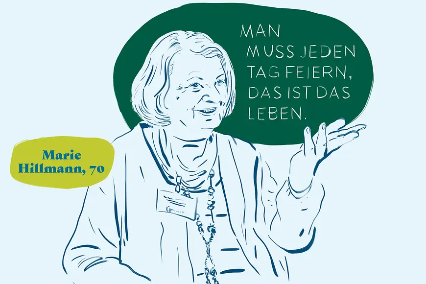 Eine Illustration der 70-jährigen Marie Hillman mit ihrem Zitat Man muss jeden Tag feiern. Das ist das Leben
