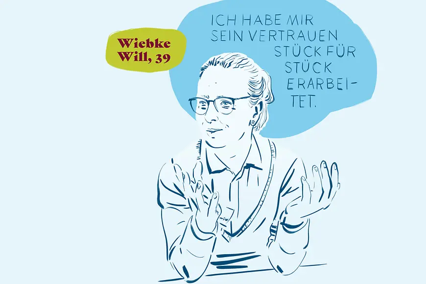 Die Illustration zeigt die 39-jährige Wiebke Will mit ihrem Zitat Ich habe mir sein Vertrauen Stück für Stück erarbeitet
