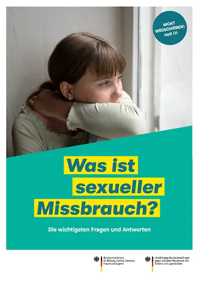 Nicht wegschieben! Heft 01: Was ist sexueller Missbrauch?