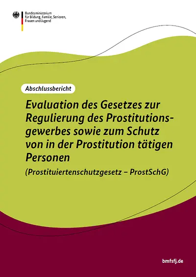 Titelseite vom Abschlussbericht zur Evaluation des Prostituiertenschutzgesetzes