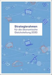 Titelseite: Strategierahmen für die ökonomische Gleichstellung 2030