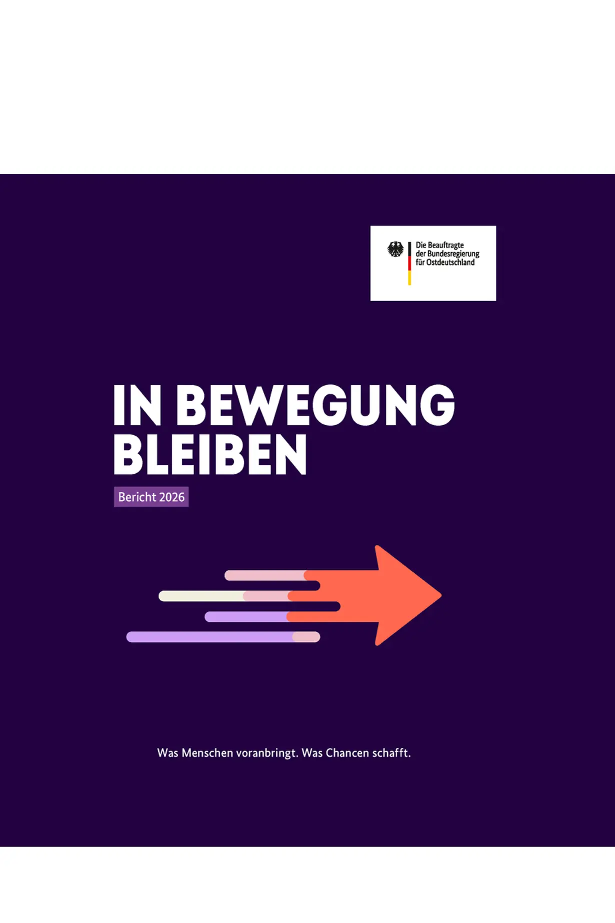 Titelseite des Berichts 2026 „In Bewegung bleiben“ der Beauftragten der Bundesregierung für Ostdeutschland