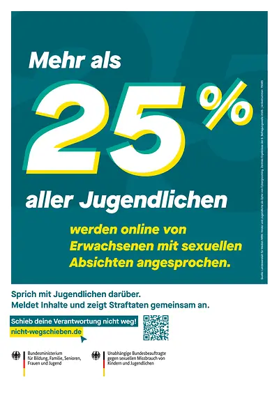 Plakatmotiv: Mehr als 25 % aller Jugendlichen werden online von Erwachsenen mit sexuellen Absichten angesprochen