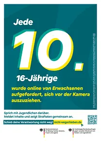 Plakatmotiv: Jede 10. 16-Jährige wurde online von Erwachsenen aufgefordert, sich vor der Kamera auszuziehen