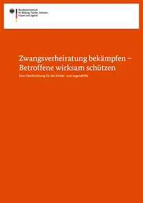 Deckblatt der Broschüre Zwangsverheiratung bekämpfen - Betroffene wirksam schützen